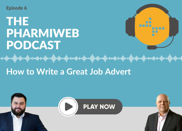 PharmiWeb Podcast - How to Write a Great Job Advert - HS Version
